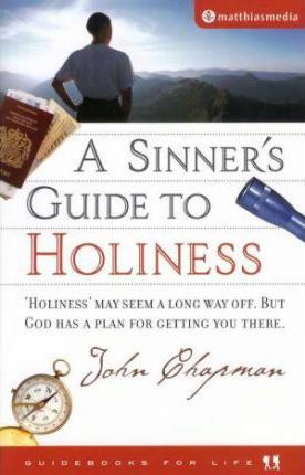 Cover of A Sinner's Guide to Holiness